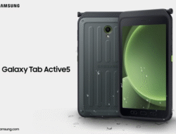 Galaxy Tab Active 5 Pro Rilis Dengan Fitur Canggih